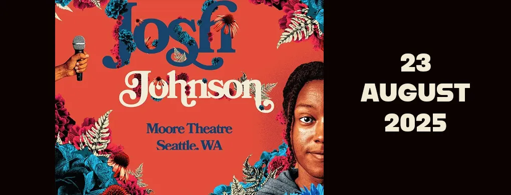 Josh Johnson at Moore Theatre - WA