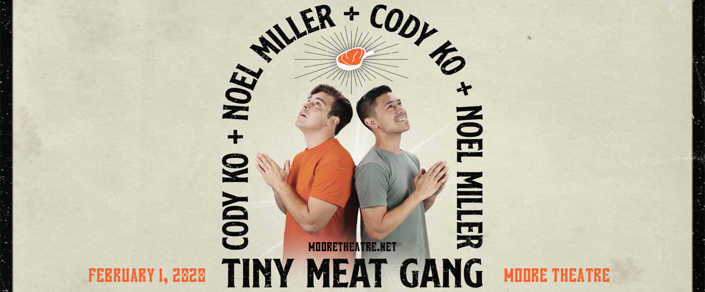 Tiny Meat Gang Tour: Cody Ko & Noel Miller [CANCELLED]