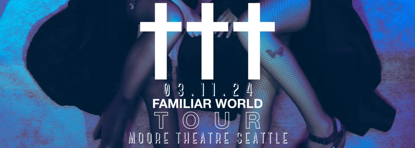 Crosses Tickets 11th March Moore Theatre Moore Theatre in Seattle