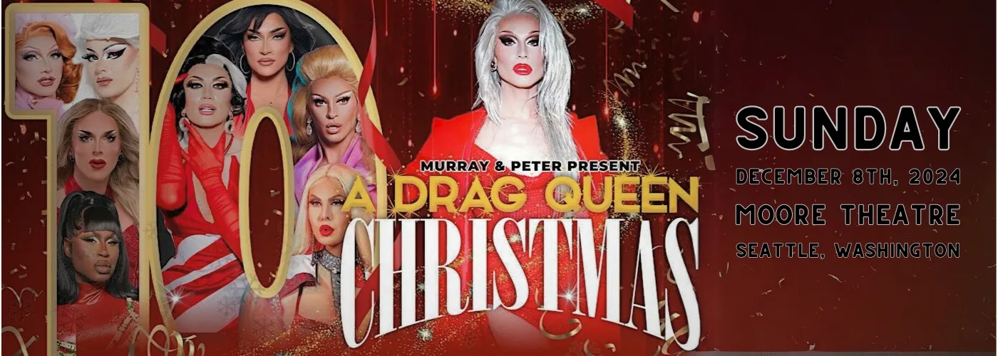 A Drag Queen Christmas Tickets 8th December Moore Theatre Moore