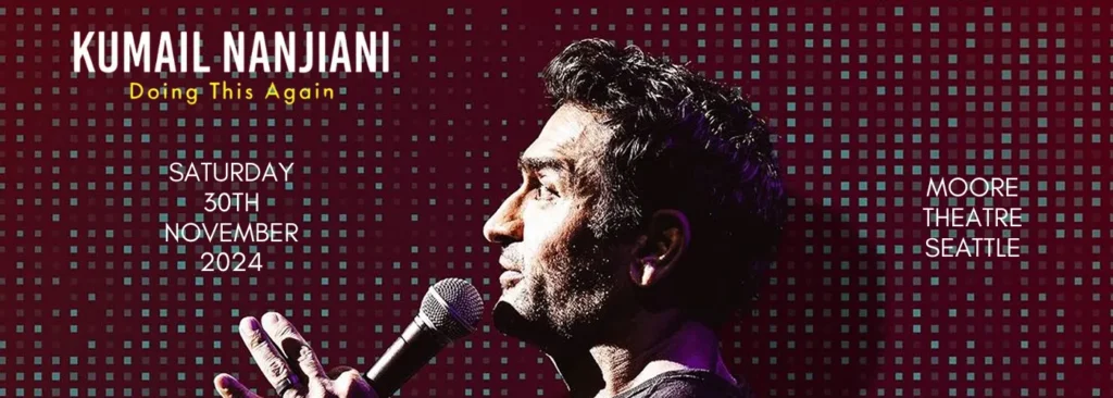 Kumail Nanjiani at Moore Theatre - WA