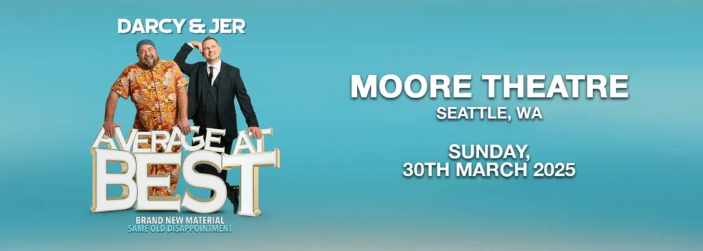 Darcy & Jer at Moore Theatre - WA