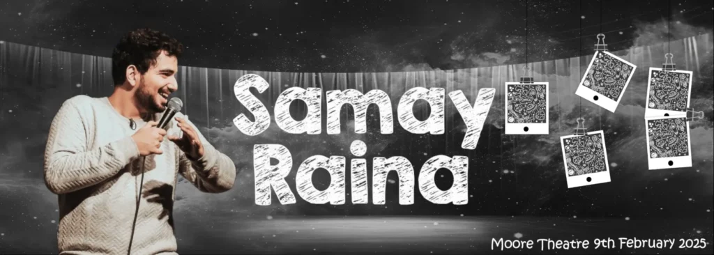 Samay Raina at Moore Theatre - WA