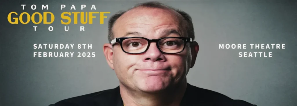 Tom Papa at Moore Theatre - WA