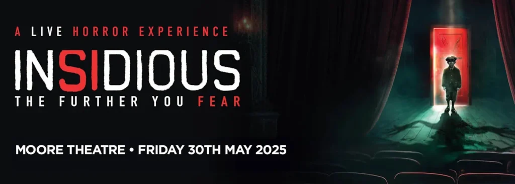 Insidious at Moore Theatre - WA